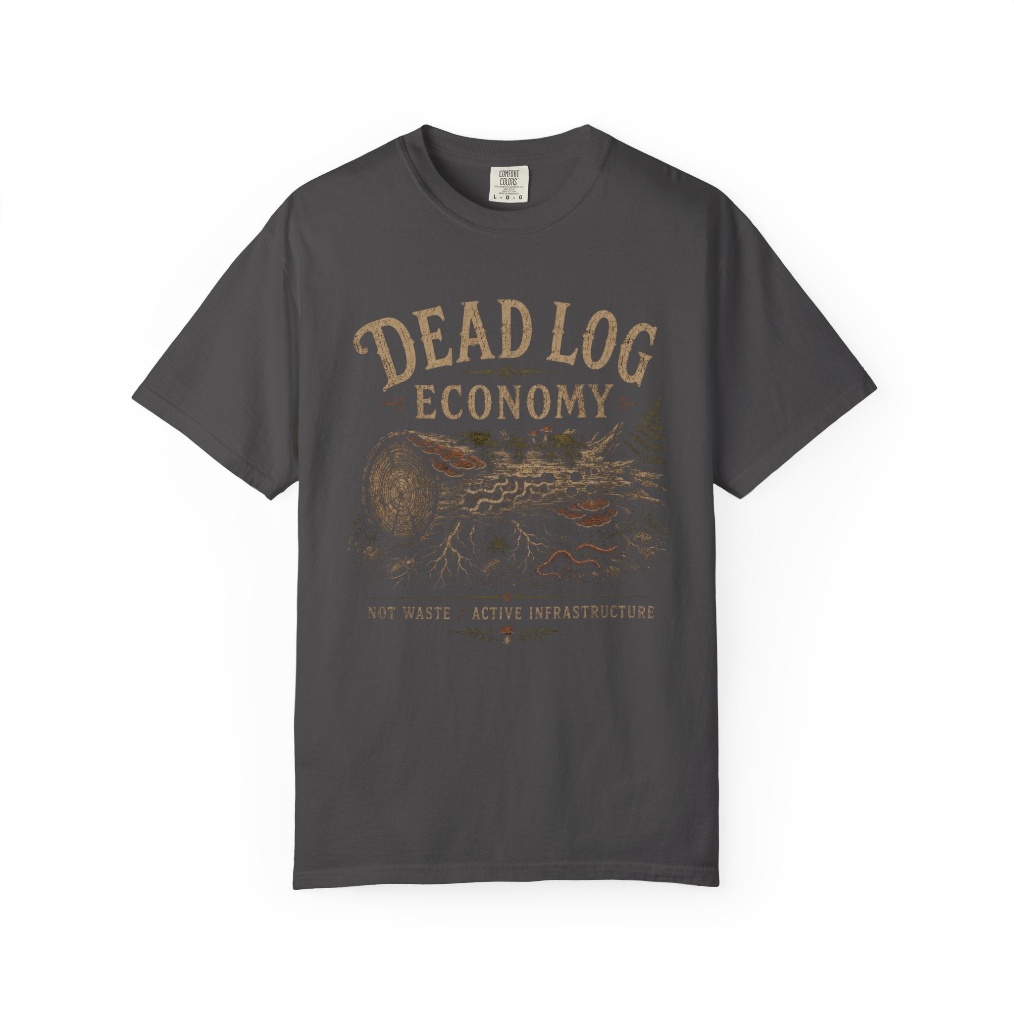 Dead Log Economy T‑Shirt