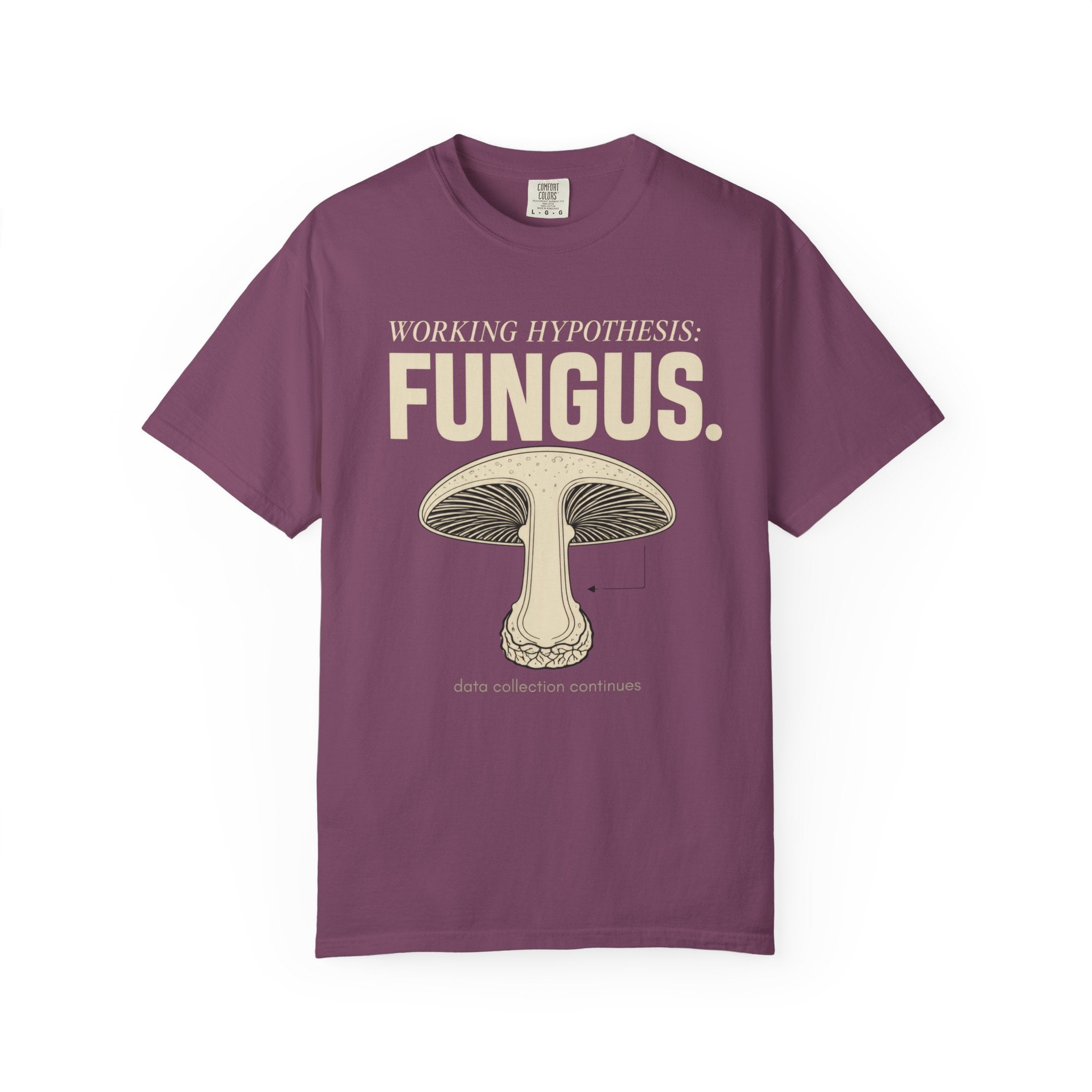 Working Hypothesis: Fungus T-Shirt
