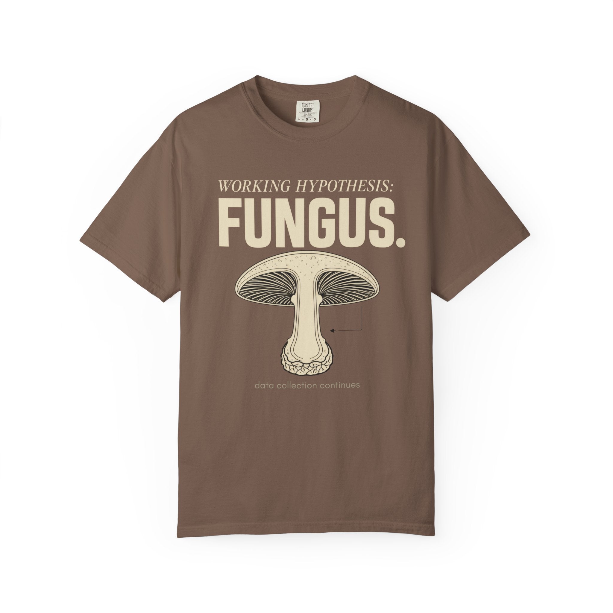 Working Hypothesis: Fungus T-Shirt