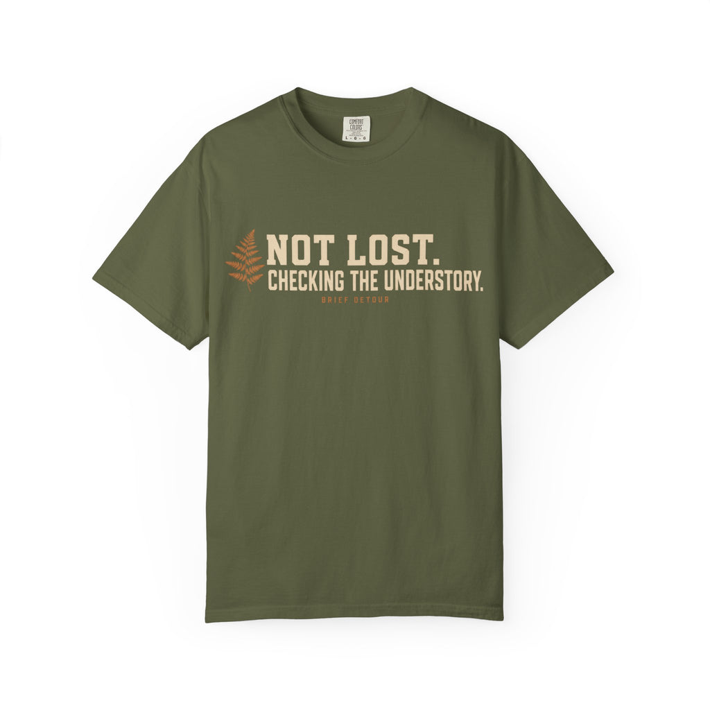 Not Lost. Checking the Understory T‑Shirt