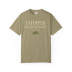 I Stopped To Investigate. It Was Moss T‑Shirt