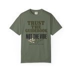 Trust the Guidebook - Not the Vibe T-Shirt