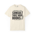 Confidence Level: Consult Three More Books T-Shirt