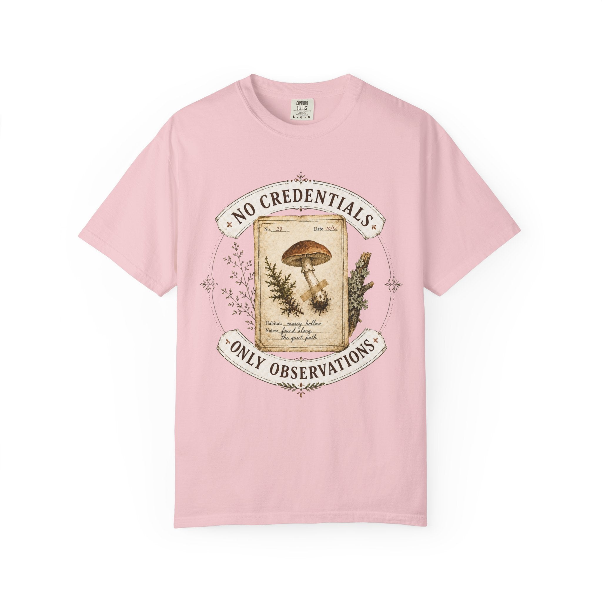 No Credentials, Only Observations T-Shirt