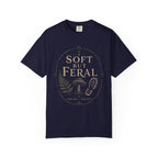 Soft But Feral T‑Shirt