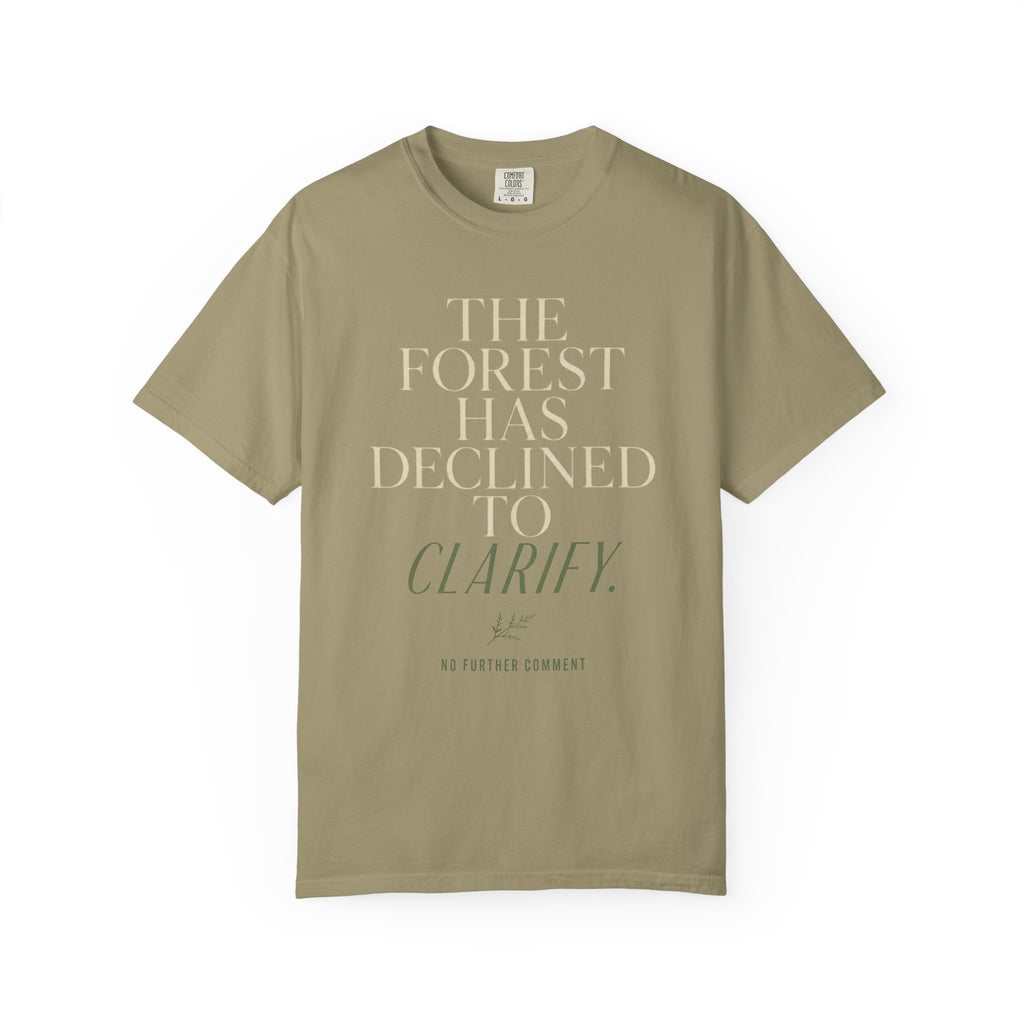 The Forest Has Declined to Clarify T‑Shirt