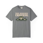 This Requires Crouching T-Shirt