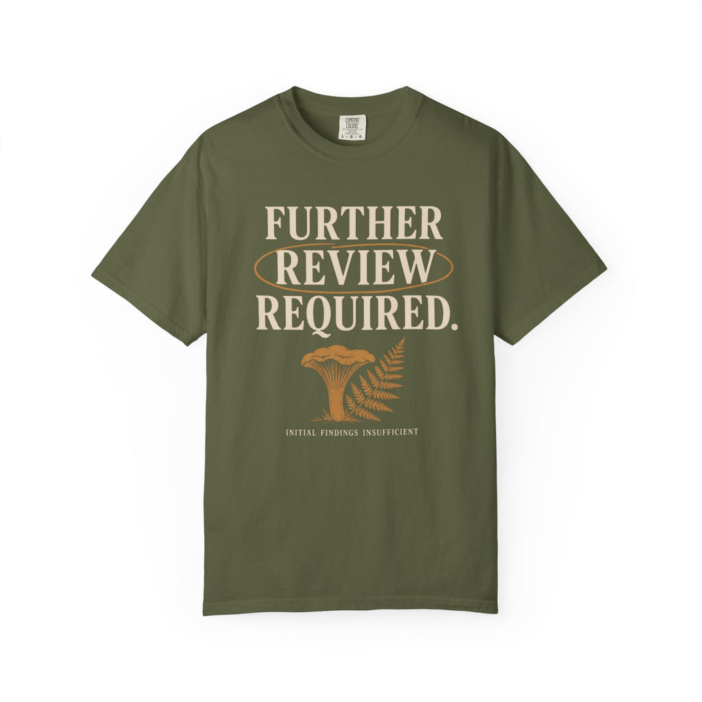 Further Review Required T-Shirt