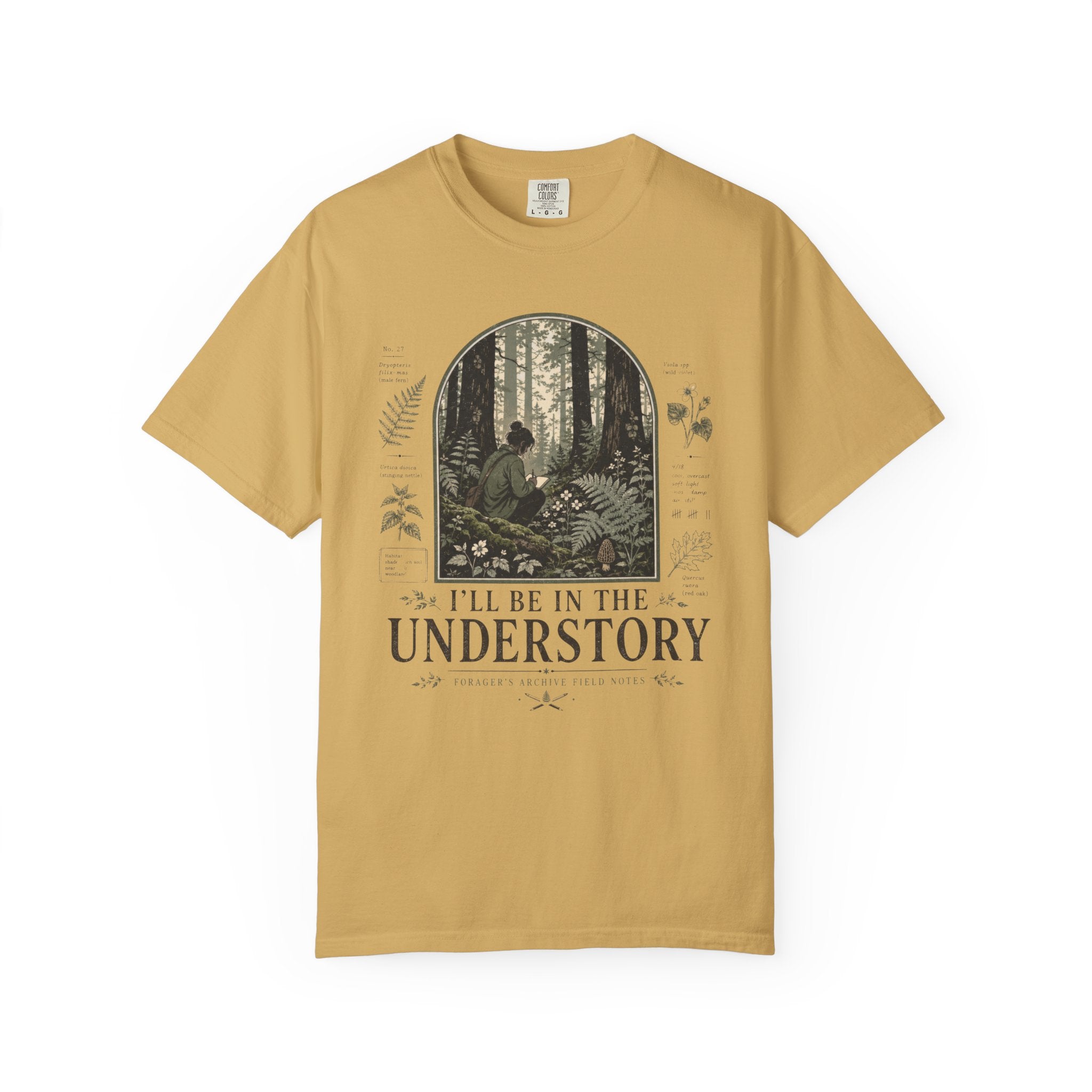 I'll Be In the Understory T-Shirt