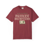 Nature Has Provided Insufficient Documentation T‑Shirt