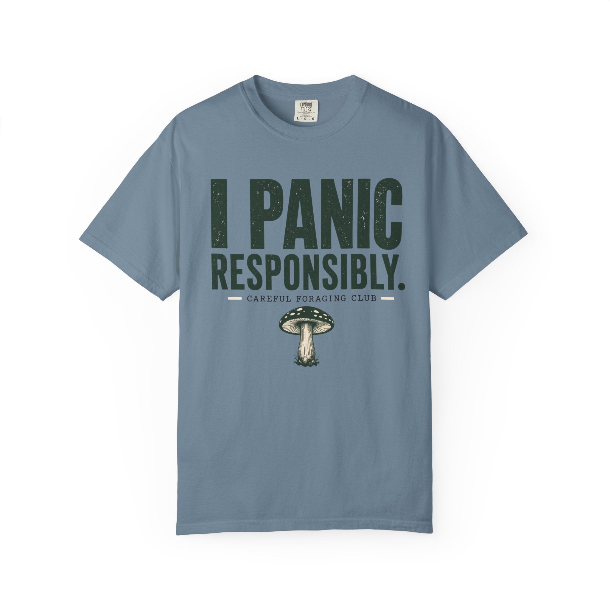 I Panic Responsibly T-Shirt