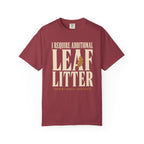 I Require Additional Leaf Litter T‑Shirt