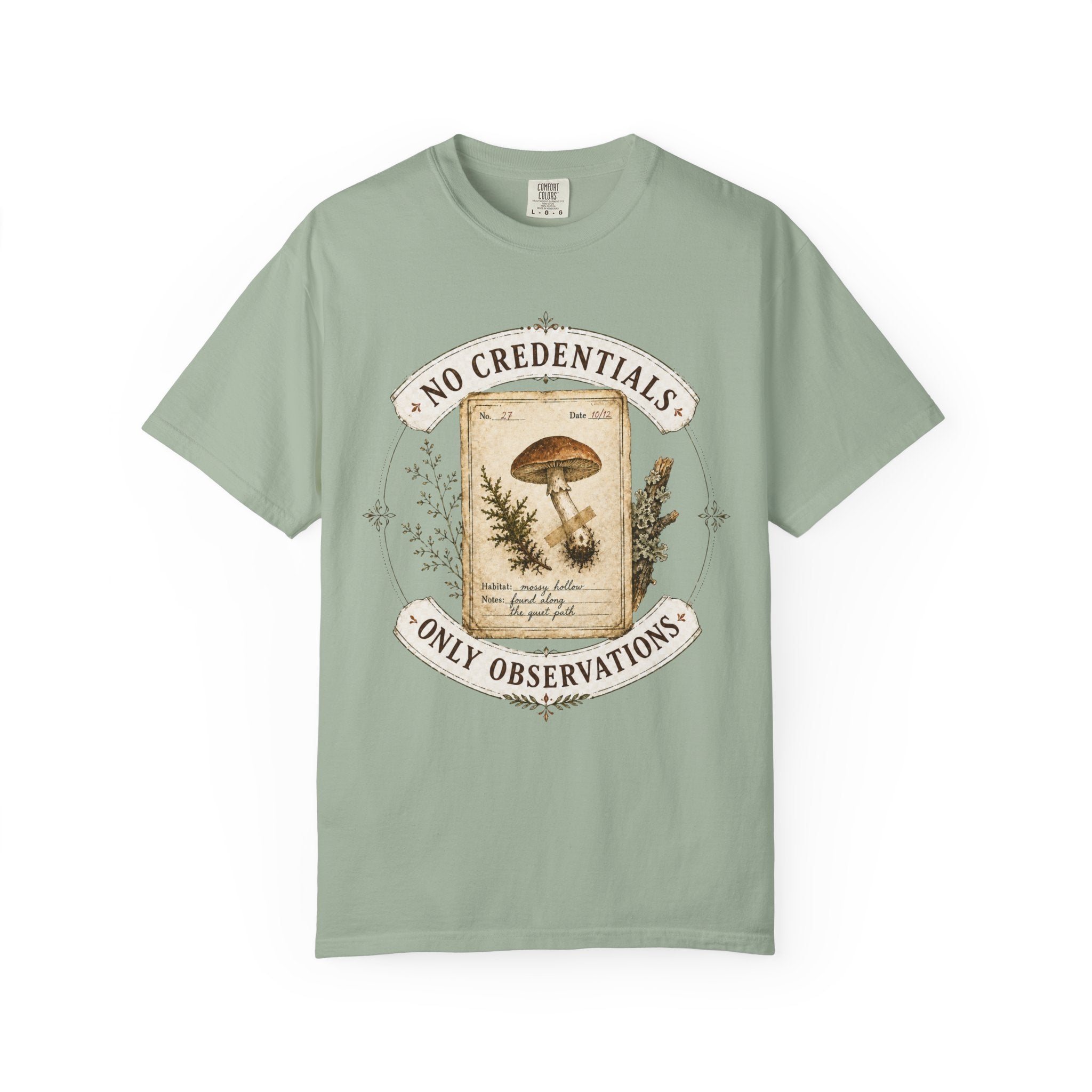 No Credentials, Only Observations T-Shirt