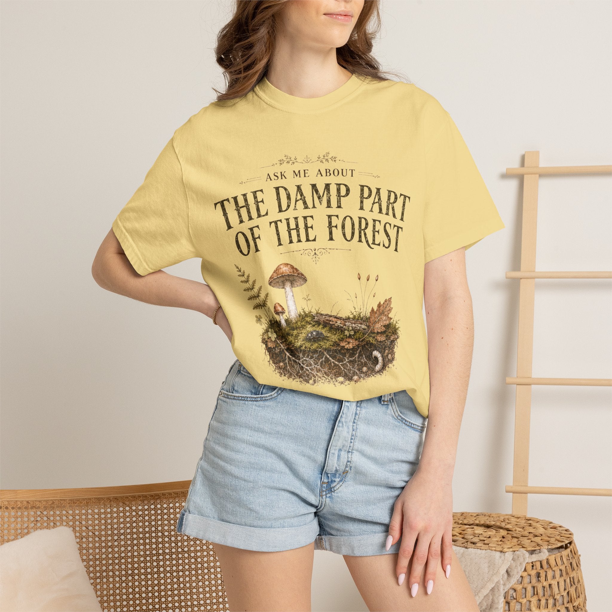 Ask Me About the Damp Part of the Forest T-Shirt