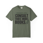 Confidence Level: Consult Three More Books T-Shirt