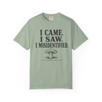 I Came, I Saw, I Misidentified T-Shirt
