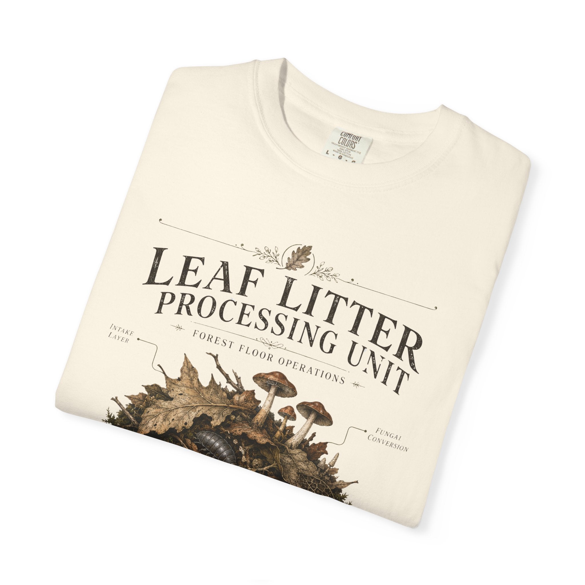 Leaf Litter Processing Unit T-Shirt