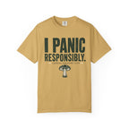 I Panic Responsibly T-Shirt