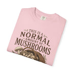 Normal Amount of Mushrooms T-Shirt