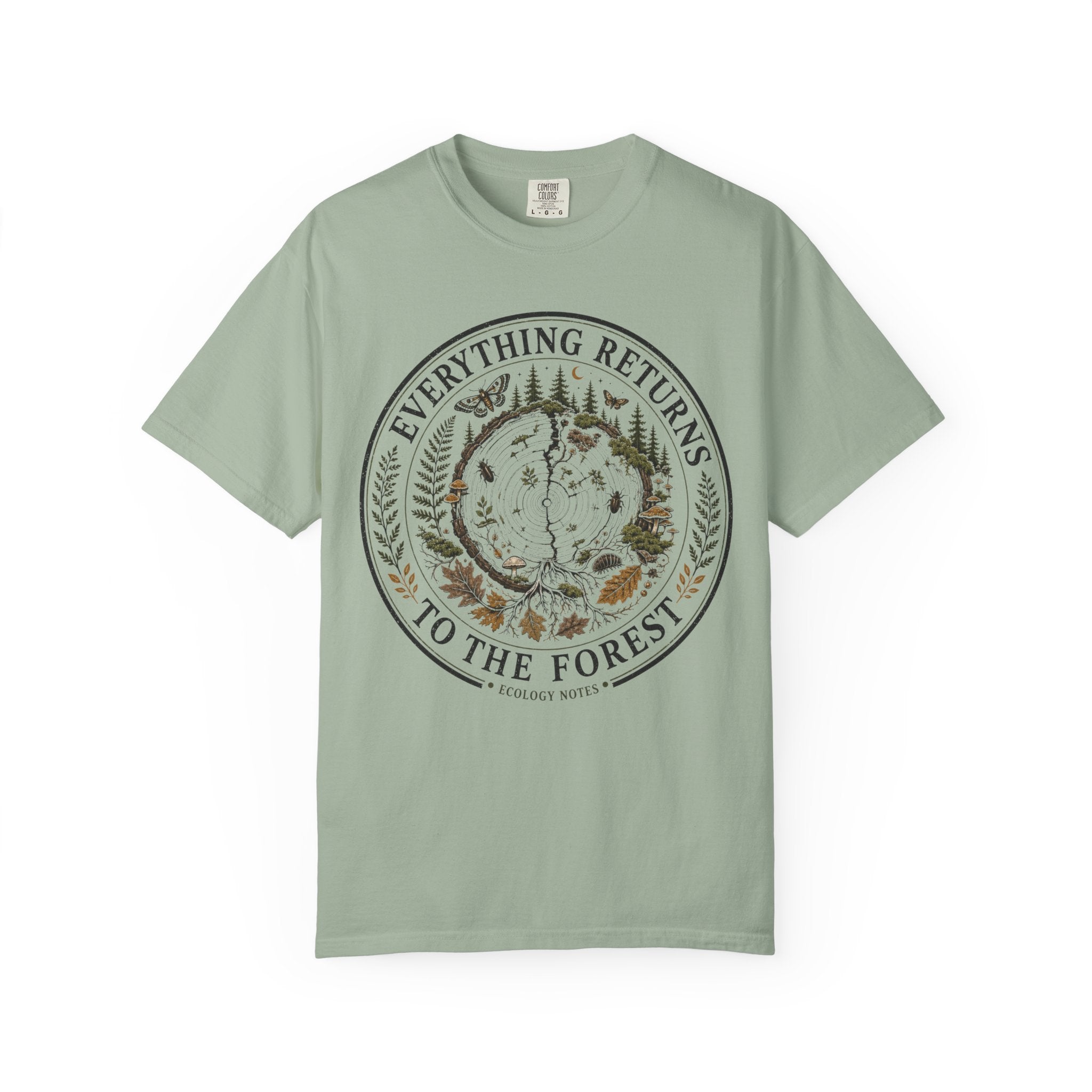 Everything Returns to the Forest T-Shirt
