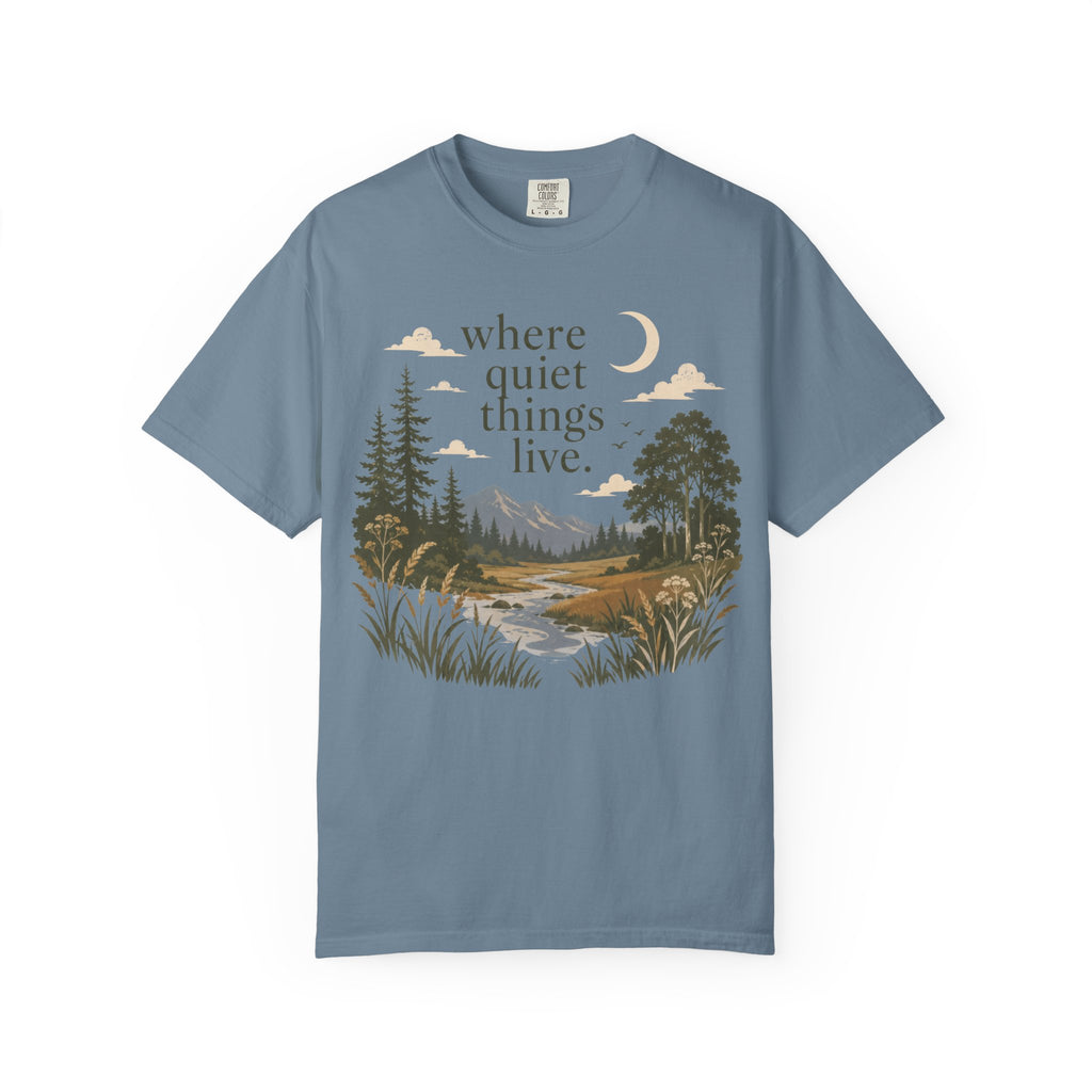 Where Quiet Things Live T-Shirt
