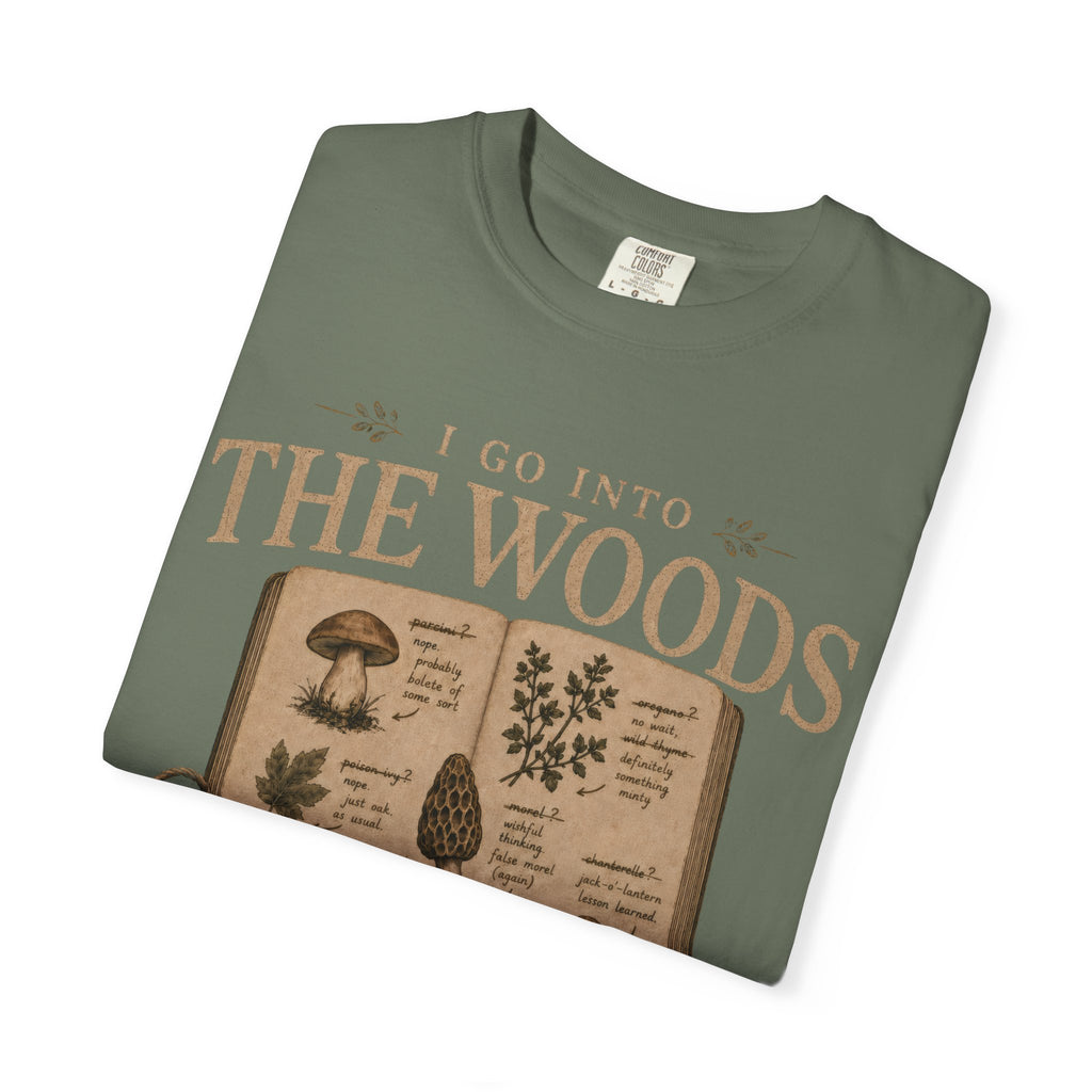 I Go Into the Woods to Misidentify Things T‑Shirt