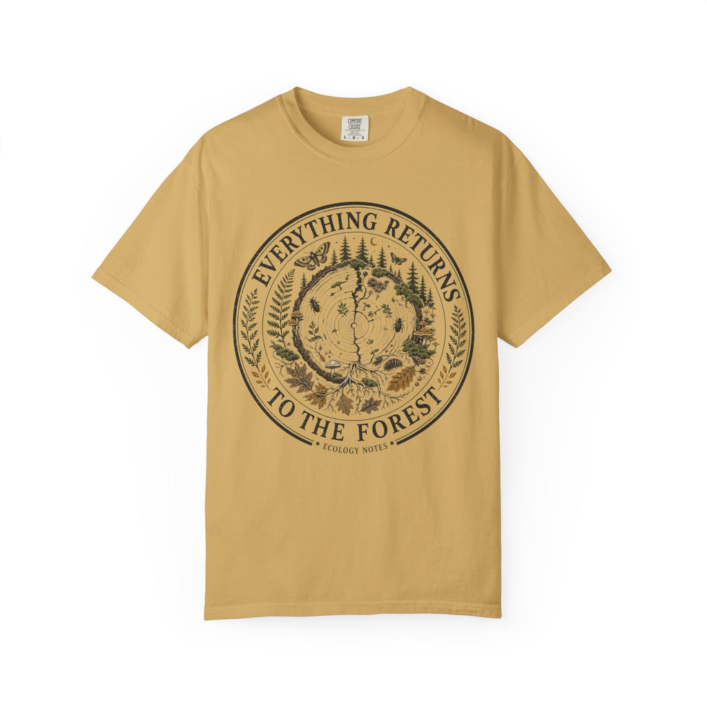 Everything Returns to the Forest T-Shirt