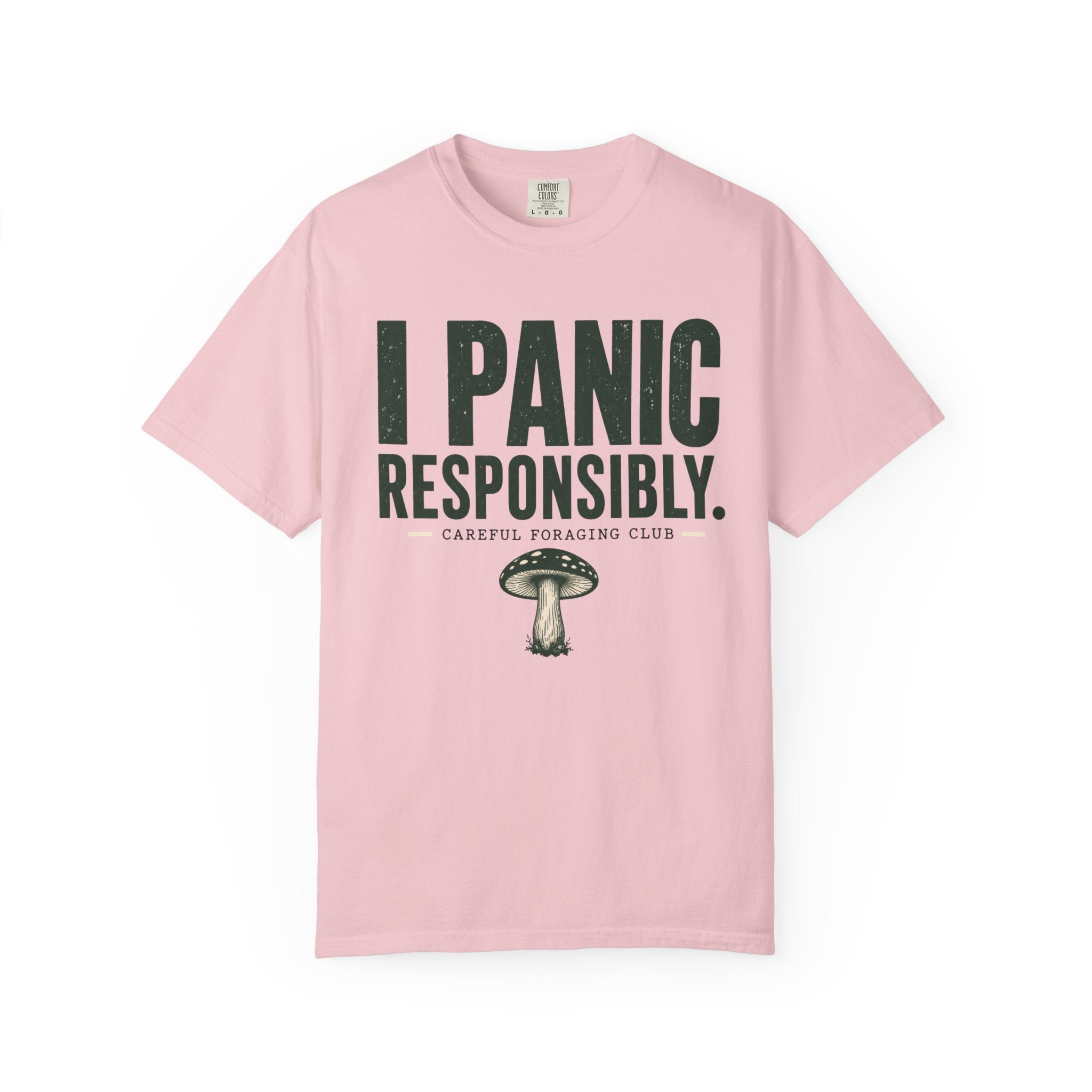I Panic Responsibly T-Shirt