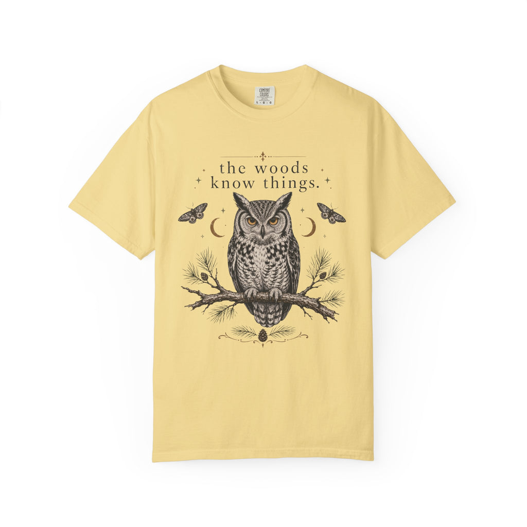 The Woods Know Things T-Shirt