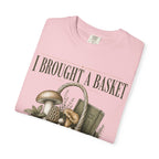 I Brought a Basket for Emotional Support T-Shirt