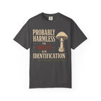 Probably Harmless Is Not An Identification T‑Shirt