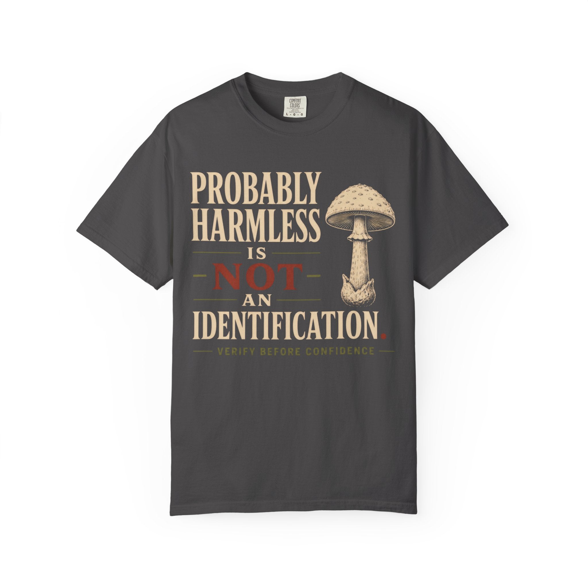 Probably Harmless Is Not An Identification T‑Shirt