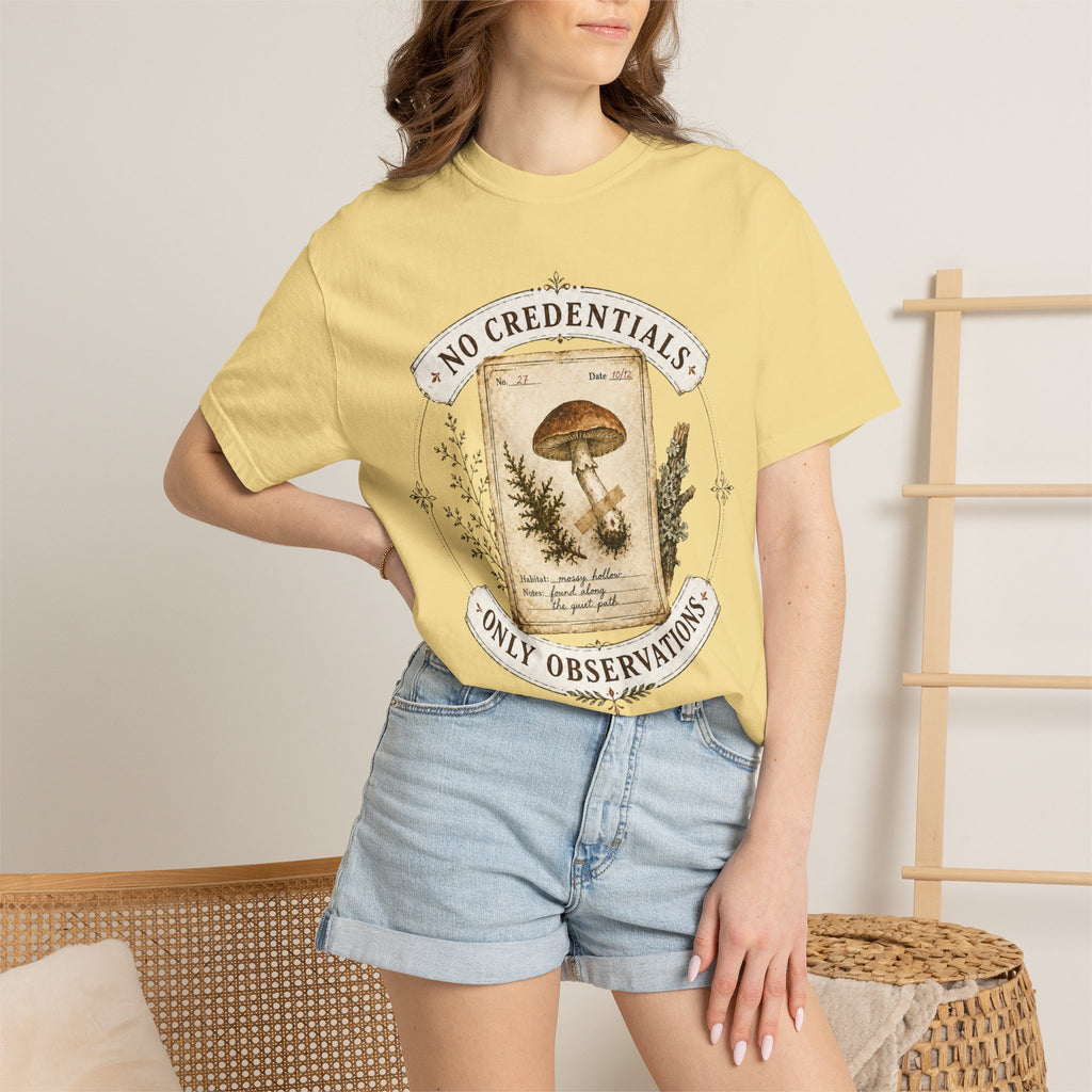 No Credentials, Only Observations T-Shirt
