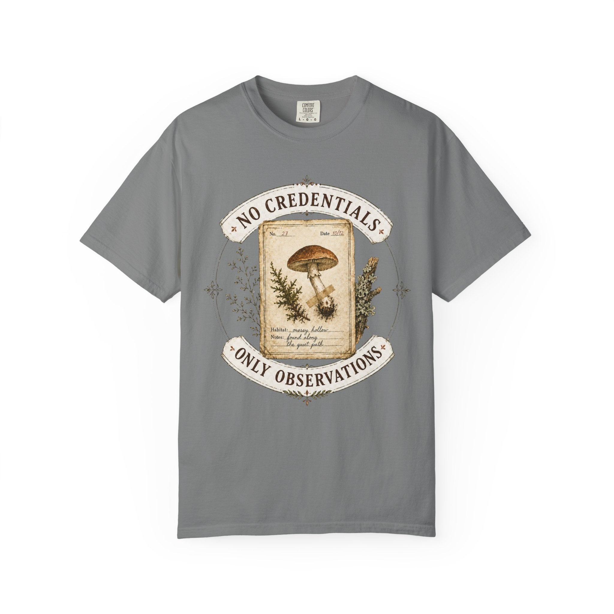 No Credentials, Only Observations T-Shirt