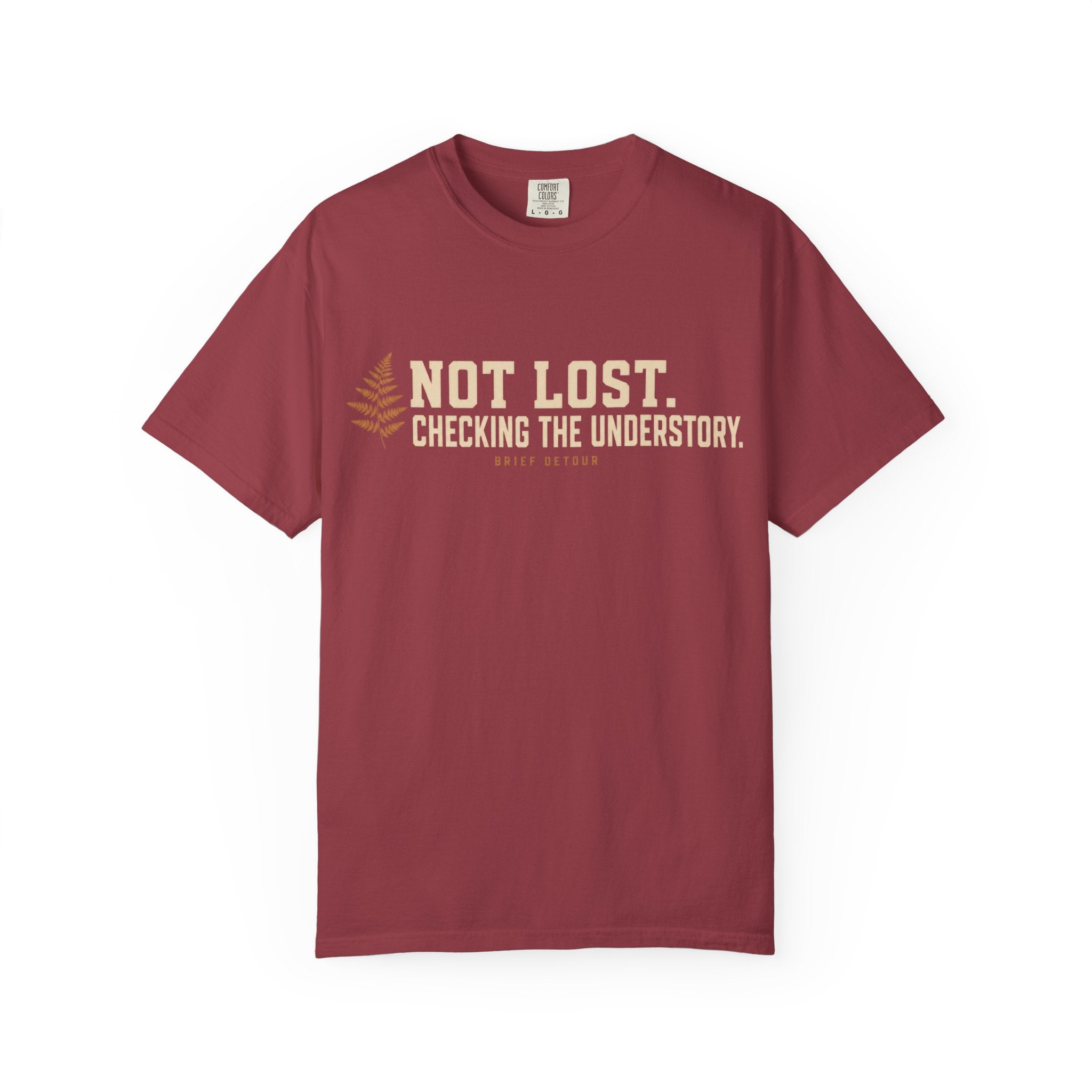 Not Lost. Checking the Understory T‑Shirt