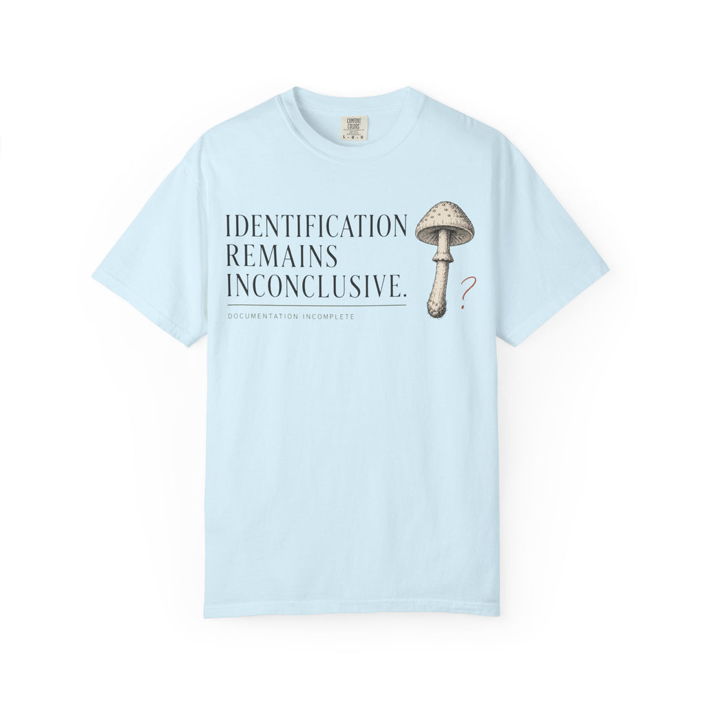 Identification Remain Inconclusive T-Shirt