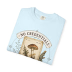 No Credentials, Only Observations T-Shirt