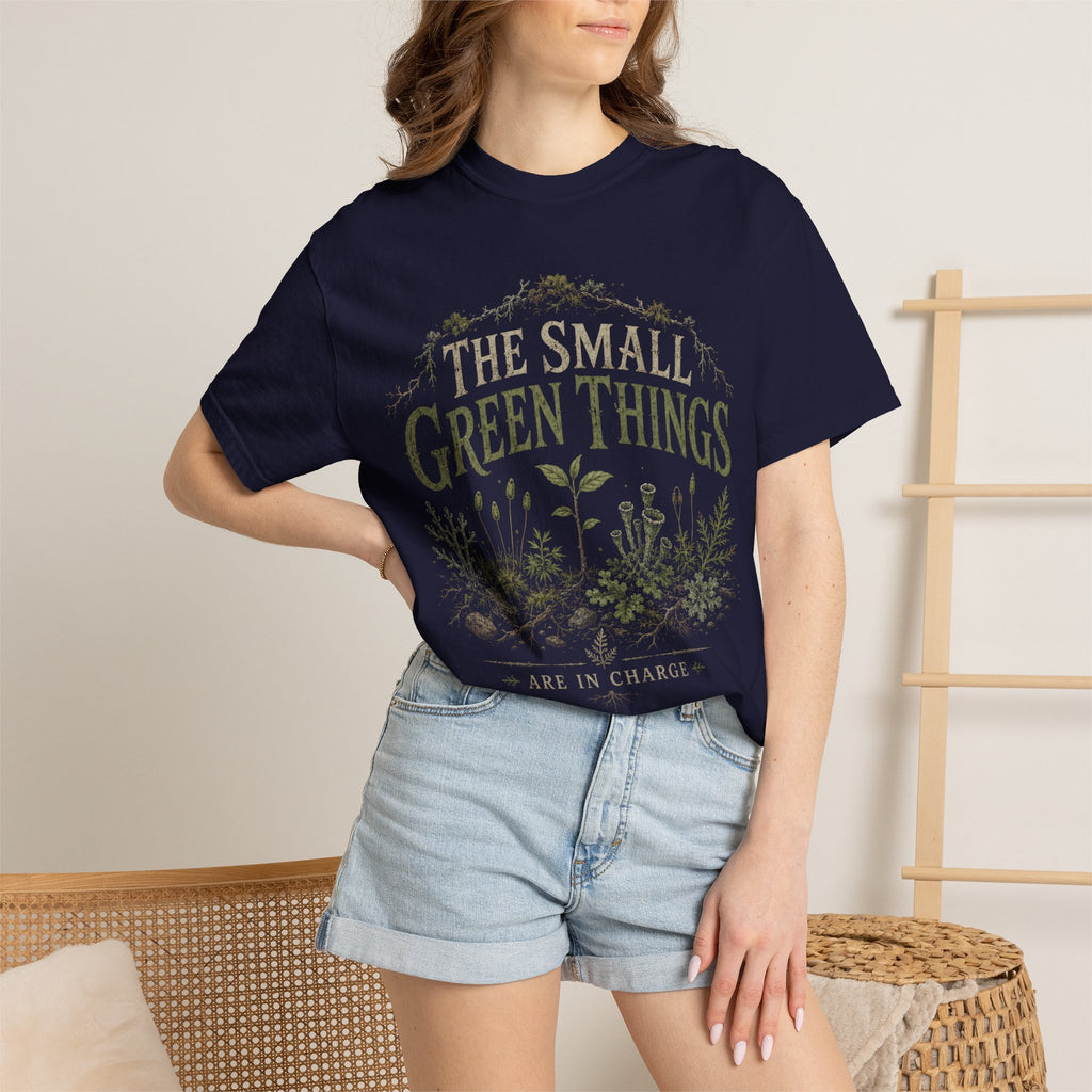 The Small Green Things Are In Charge T‑Shirt