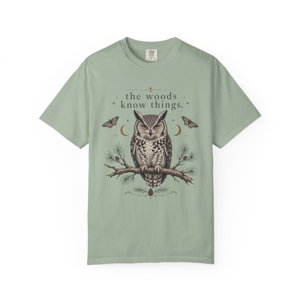 The Woods Know Things T-Shirt