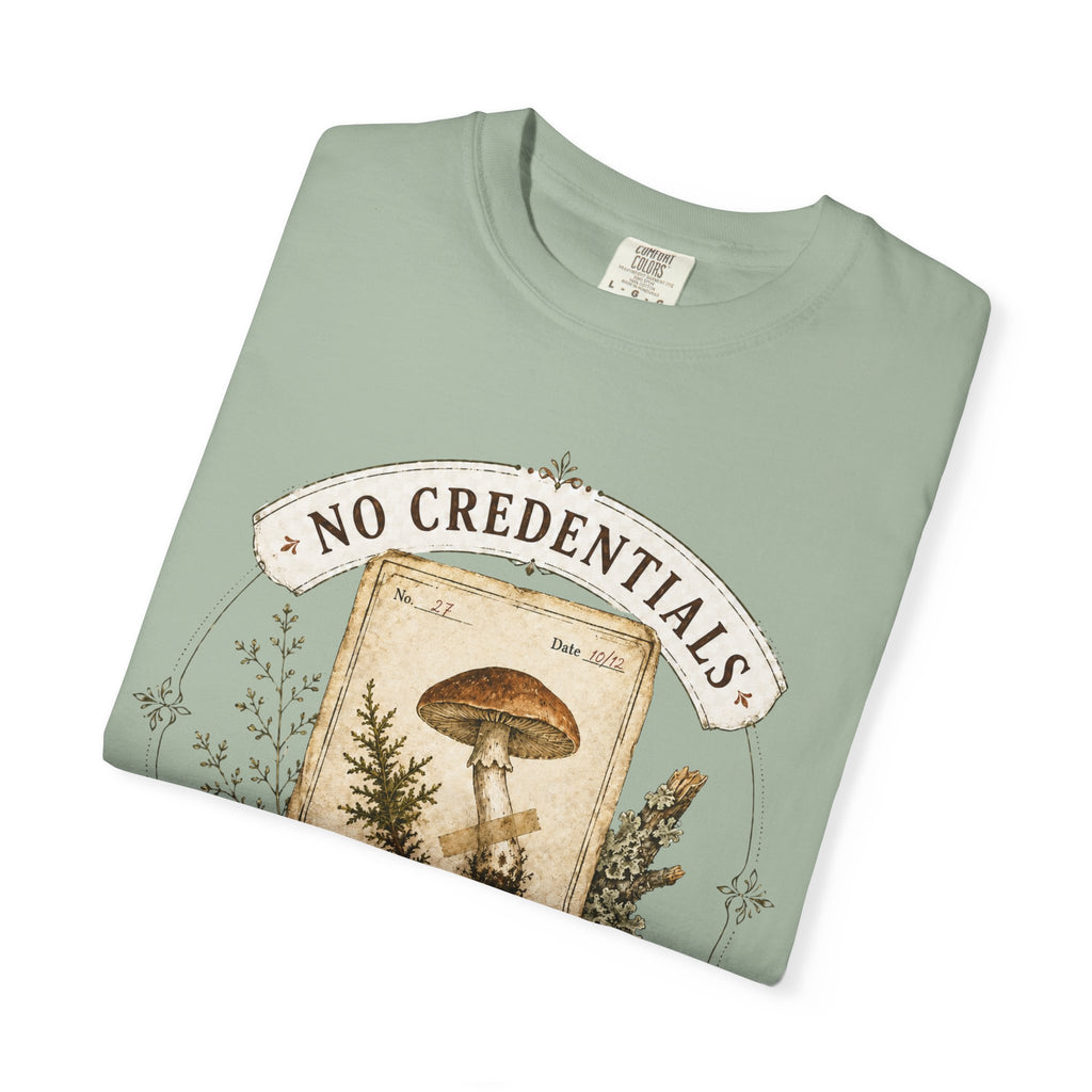 No Credentials, Only Observations T-Shirt