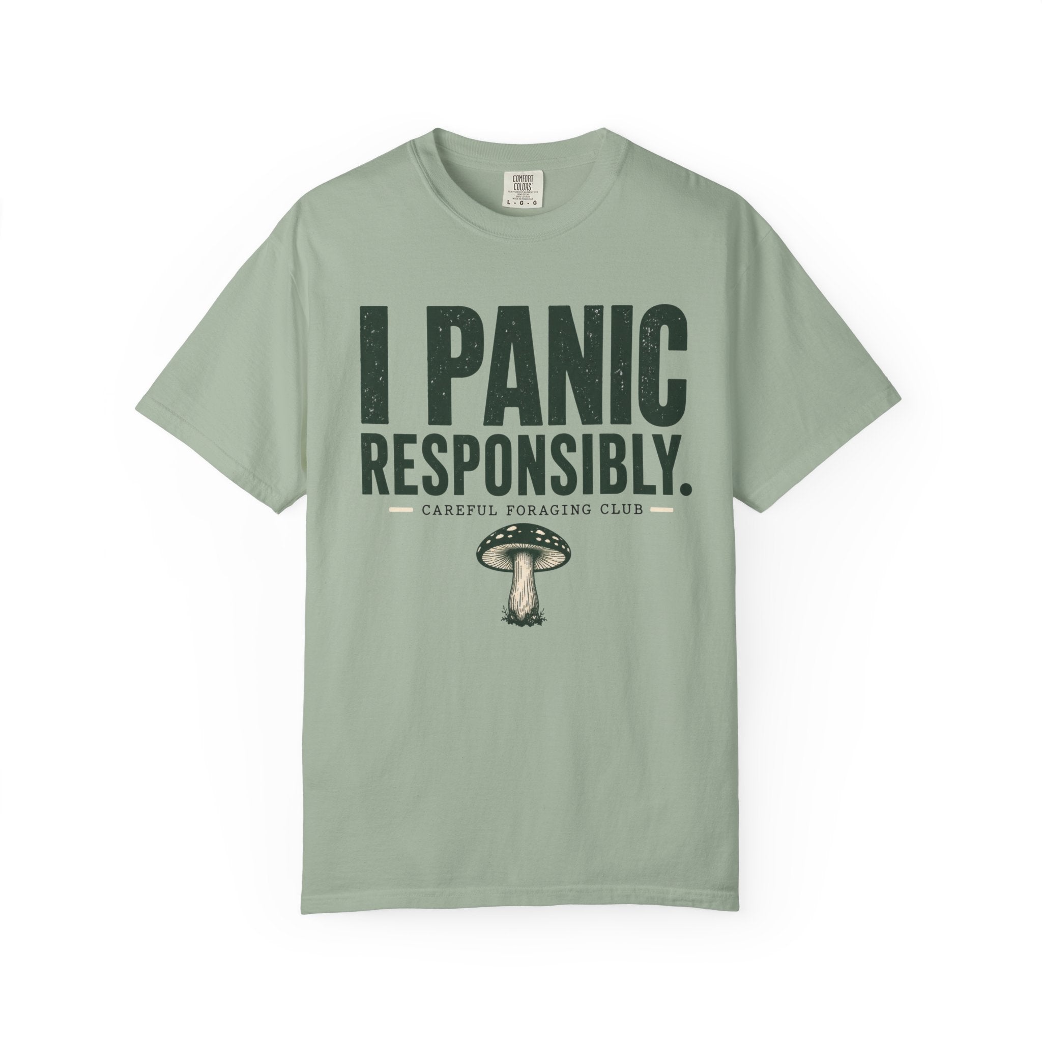 I Panic Responsibly T-Shirt