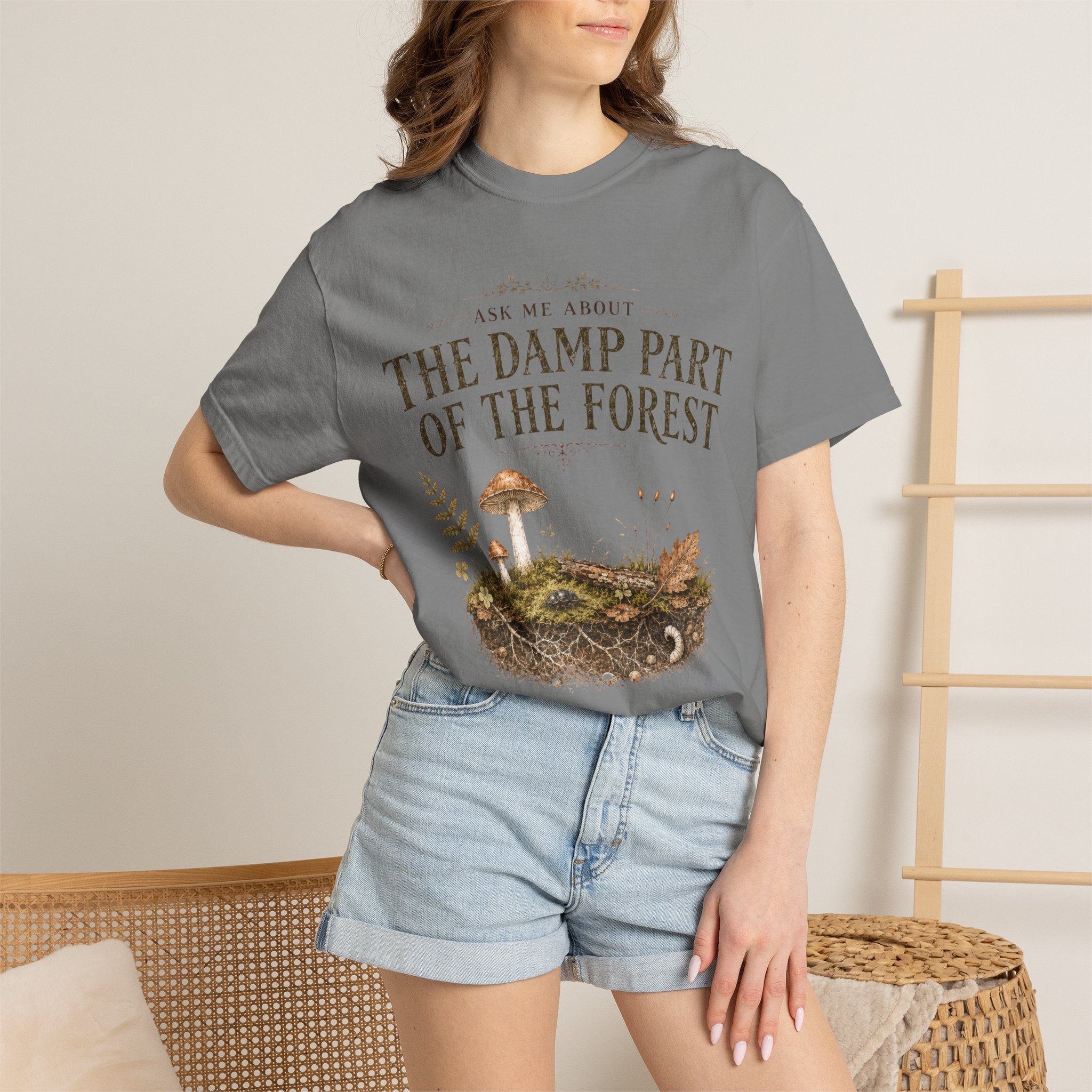 Ask Me About the Damp Part of the Forest T-Shirt