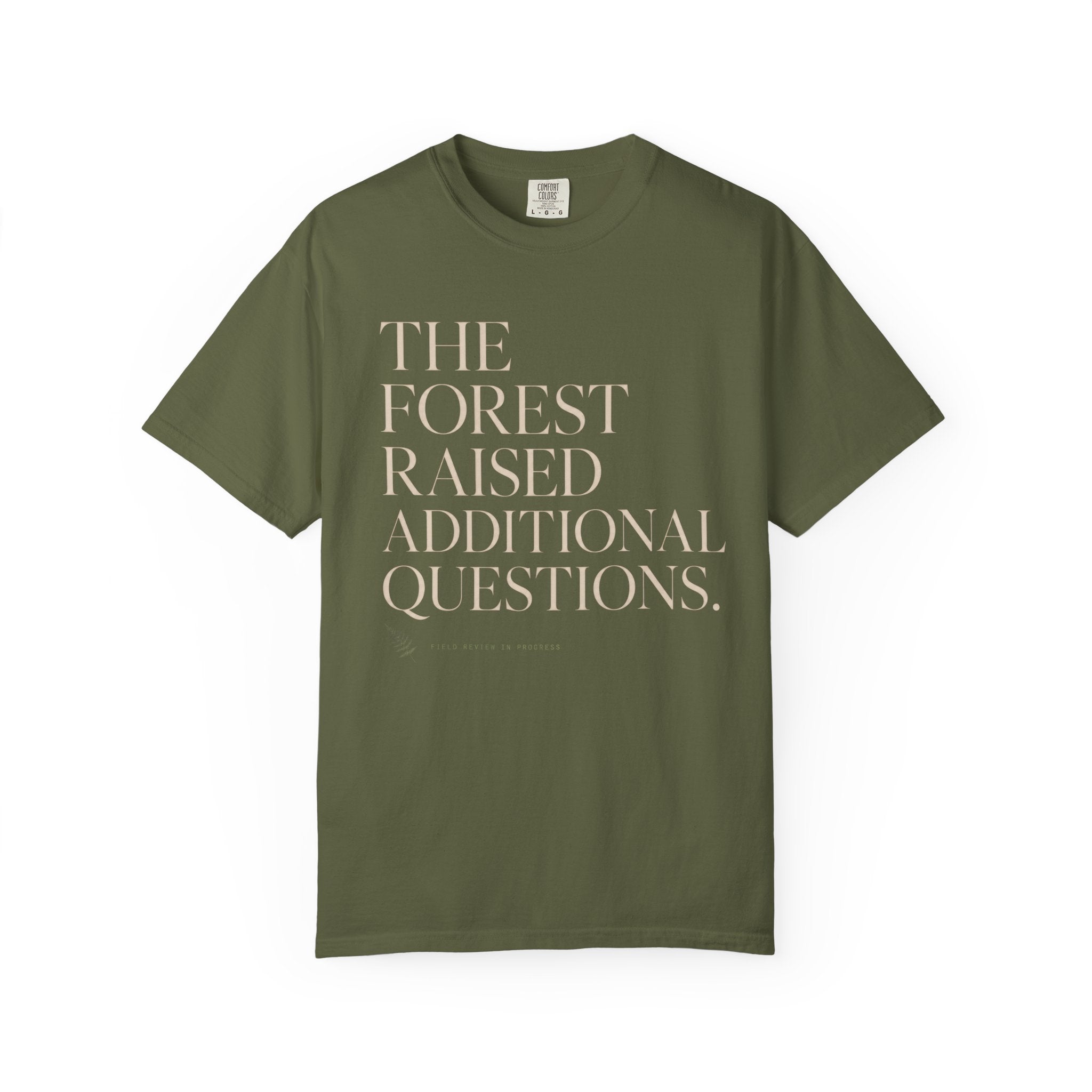 The Forest Raised Additional Questions T‑Shirt