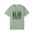 Minor Discovery - Major Interruption T-Shirt