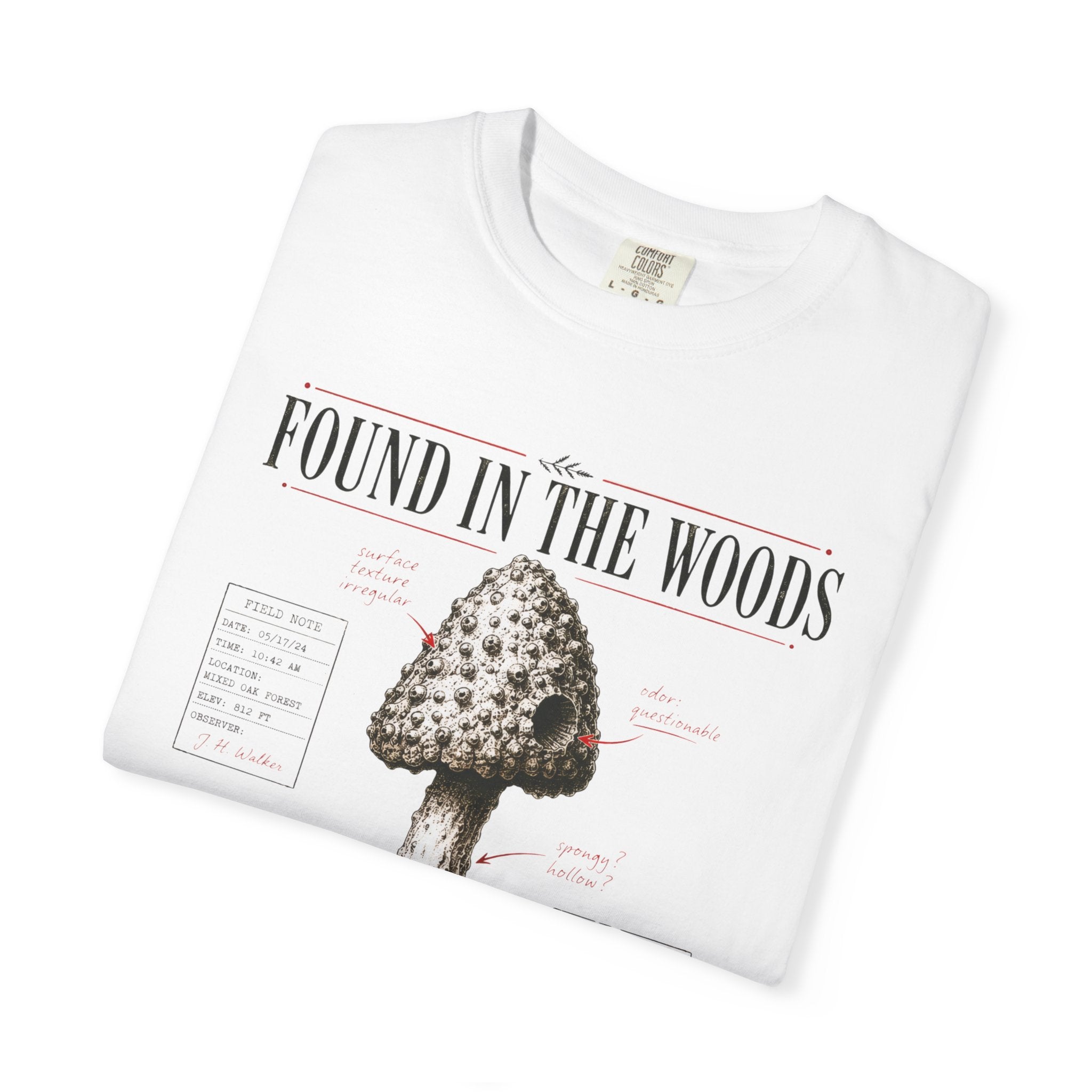 Found In the Woods T-Shirt