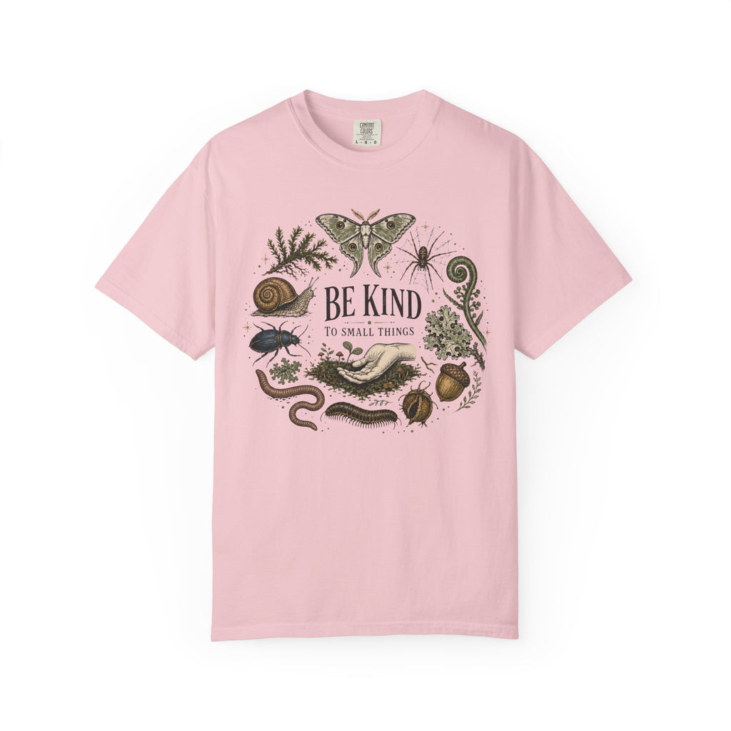 Be Kind to Small Things T-Shirt