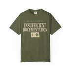 Nature Has Provided Insufficient Documentation T‑Shirt