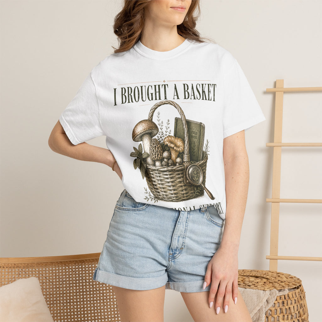 I Brought a Basket for Emotional Support T-Shirt