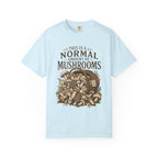 Normal Amount of Mushrooms T-Shirt