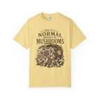 Normal Amount of Mushrooms T-Shirt